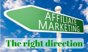 The right direction for how to start affiliate marketing