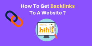 What are backlinks? How to get backlinks?