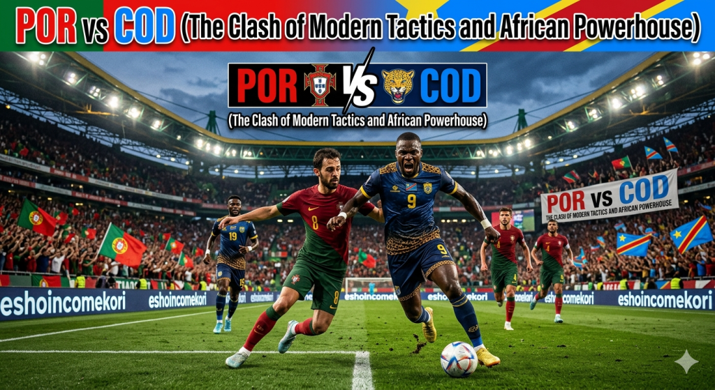 POR vs COD (The Clash of Modern Tactics and African Powerhouse)