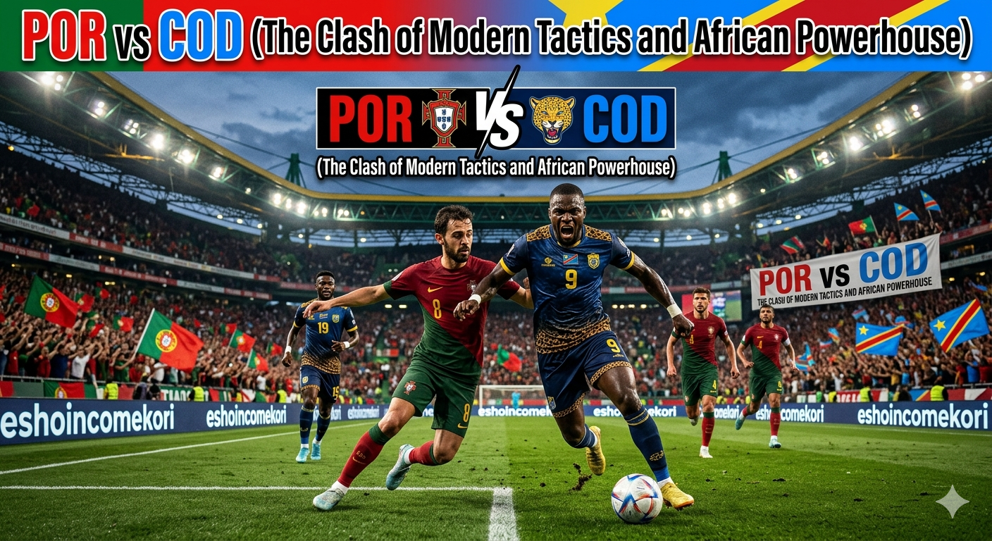 POR vs COD (The Clash of Modern Tactics and African Powerhouse)