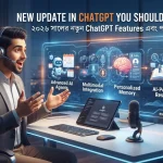 New Update in ChatGPT You Should Know: ২০২৬ সালের নতুন ChatGPT Features এবং পরিবর্তন