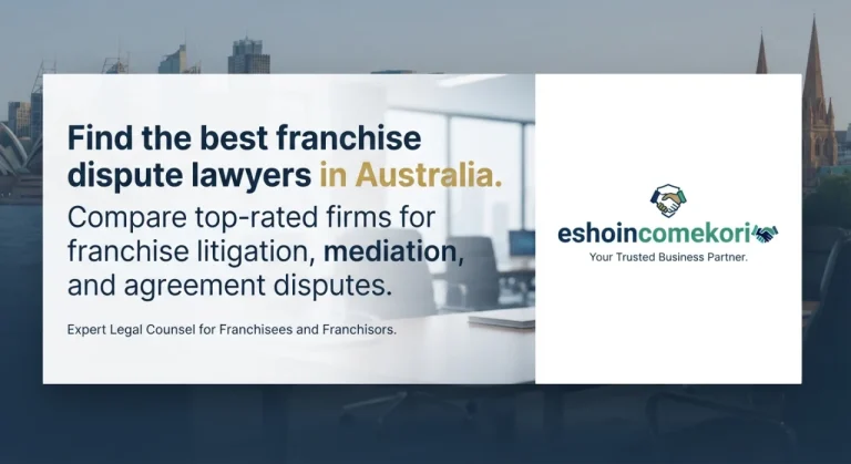 How to Find the Best Franchise Dispute Lawyers Near Me in Australia