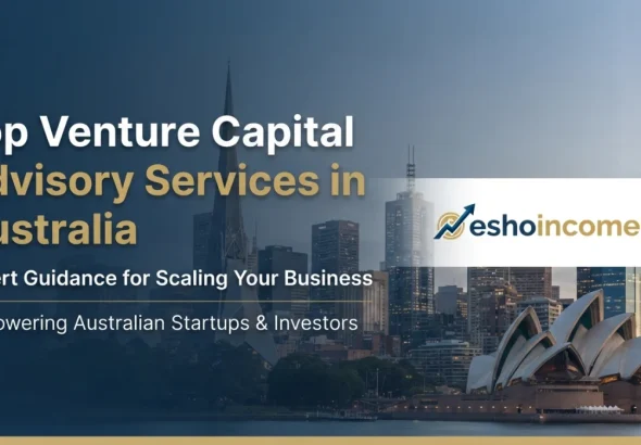 Top Venture Capital Advisory Services in Australia