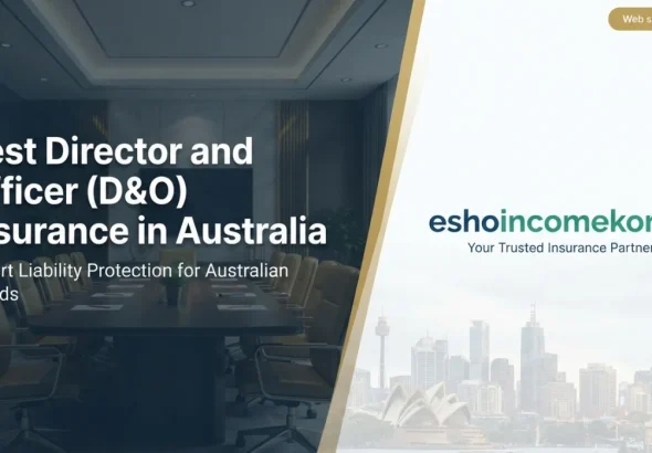 Best Director and Officer (D&O) Insurance in Australia